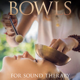 Singing Bowls for Sound Healing